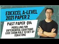 Edexcel A-Level Maths 2021 Paper 2 Q14 Integration Full Step-by-Step Explanation Exam Prep