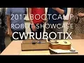 2017 CWRUbotix Bootcamp Showcase