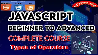 Types of Operators in JavaScript You MUST Know as a Beginner