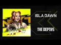 Lagu NXT: Isla Dawn - The Depths [Entrance Theme] + AE (Arena Effects)