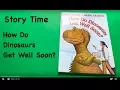 Lagu Story Time: How Do Dinosaurs Get Well Soon?