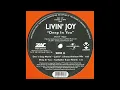 Livin' Joy ‎– Don't Stop Movin' (Junior's Arena Anthem Mix) 1997