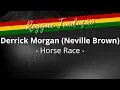 Lagu Derrick Morgan (Neville Brown) - Horse Race - (TRADUÇÃO)
