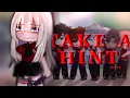 Download Lagu Take A Hint || Gcmv / Glmv || Gacha Club Music Video