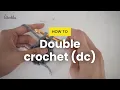 How to double crochet dc