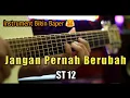 Download Lagu ST12 - JANGAN PERNAH BERUBAH ( COVER MUAJI MELODIES )