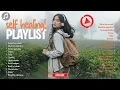 Lagu Self Healing Playlist🎶 - Top Trending Pop Indo 2025 | Lagu Santai Indo ~ Lihat kebunku, Serana🎧🔥