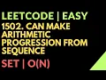 Leetcode Easy 1502 Can Make Arithmetic Progression From Sequence Time O N Javascript