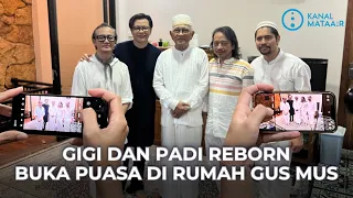 Download Gigi dan Padi Reborn Buka Puasa di Rumah Gus Mus | @kanalmataair MP3