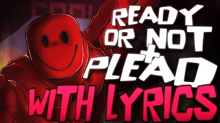 Ready Or Not PLEAD WITH LYRICS Forsaken Cover Ft SpeedyD33  Ready Or Not PLEAD WITH LYRICS Forsaken Cover Ft SpeedyD33