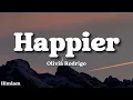 Download Lagu Olivia Rodrigo - Happier (Lyrics)