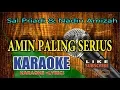Download Lagu Sal Priadi \u0026 Nadin Amizah - Amin Paling Serius Karaoke (Original Key HD)