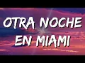 [Loop 1 Hour] Otra Noche en Miami - Bad Bunny (Letra\Lyrics)