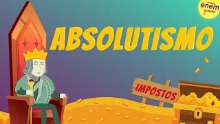 ABSOLUTISMO | Resumo de História para o Enem