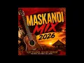 MASKANDI MIX 2026 | Trending & Viral Maskandi Songs 2026 | New Maskandi Hits 2026