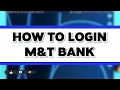 How To Login M T Bank Account 2024 M T Online Banking Sign In Guide