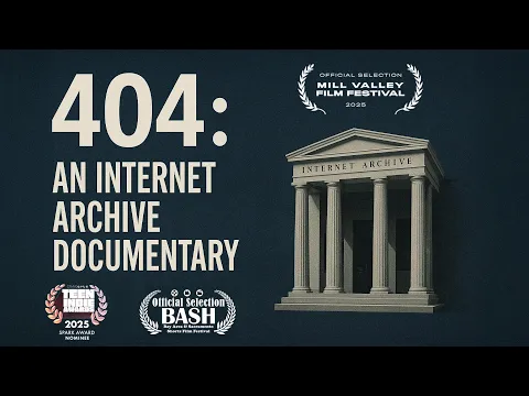 404: An Internet Archive Documentary