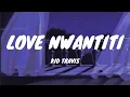 Download Lagu Ckay - Love Nwantiti [Cover by Kid Travis] (Lyrics)