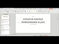 Materi kelas 11 Mengenal Struktur Kontrol Di Java