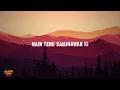 Samjhawan (Lyrics) (Unplugged by Alia Bhatt)