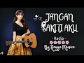 Lagu JANGAN SAKITI AKU - RADJA | COVER BY RAYYA MUSICA 
