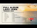 Download Lagu KUMPULAN LAGU JAWA TERBAIK AKHIR TAHUN 2025 | PISAH | RASAH BALI | RAISO NGAPUSI | TRESNO LIYANE