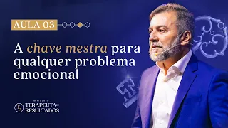 AULA 03 | A CHAVE MESTRA | MINICURSO TERAPEUTA DE RESULTADOS