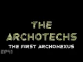RimWorld The Archotechs - The First Archonexus EP41