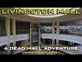Livingston Mall More Like Deadingston Mall Am I Right Let s Explore this Wonderfully Dead Mall