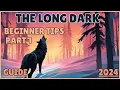 THE LONG DARK Beginner Tips for New Players PART 1 Survival Tips for The Long Dark in 2024