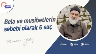 Bela ve musibetlerin sebebi olarak 5 suç