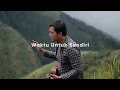 Lagu Gari - Waktu Untuk Sendiri (Official Music Video)