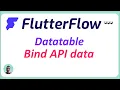FlutterFlow DataTable and bind API data
