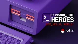 Command Line Heroes - EP2