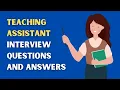 Teaching Assistant Interview Questions And Answers