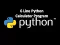 Simple 6 Line Python Calculator Program Beginner s tutorial