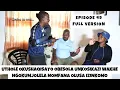 Download Lagu FULL EPISODE 49 | Uthole okushaqisayo obesola unkosikazi wakhe ngokumjolela nomfana olusa izinkomo