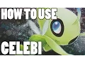 How To Use Celebi Celebi Strategy Guide ORAS XY