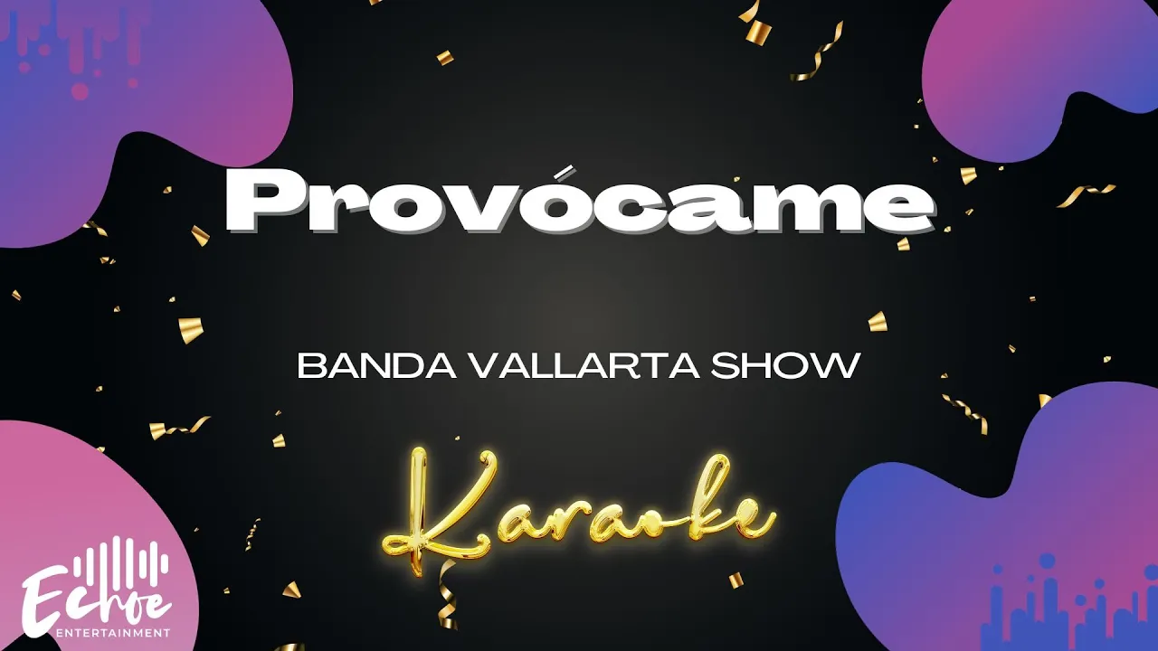 Banda Vallarta Show - Provócame (Versión Karaoke) Banda Vallarta Show - Provócame (Versión Karaoke)