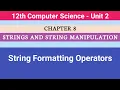 12th Computer Science Chapter 8 String Formatting Operators