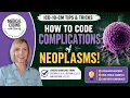 Neoplasm Complications in ICD-10-CM Which Diagnosis Goes First