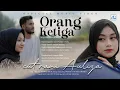 Download Lagu Cut Rani Auliza - Orang Ketiga (Official Music Video)