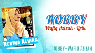 Download Robbi | Wafiq Azizah | Cover : Revina alvira | lirik lagu (lyrics) MP3