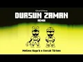 Göksel & Manga - Dursun Zaman (Meltem Hayırlı - Emrah Türken Remix)