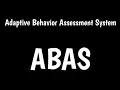 Adaptive Behavior Assessment System ABAS-3 ABAS-2