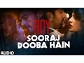 Download Lagu 'Sooraj Dooba Hain' FULL AUDIO Song | Roy | Arijit singh|Ranbir Kapoor | Arjun Rampal | T-Series