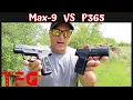 Ruger Max-9 VS Sig P365 - Head to Head