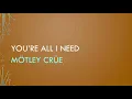 Download Lagu Mötley Crüe | You’re All I Need (Lyrics)