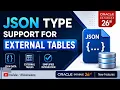 Oracle AI Database 26ai New Features JSON Type Support for External Tables