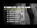 DJ BASS YAKUZA NONSTOP FULL ALBUM 2021